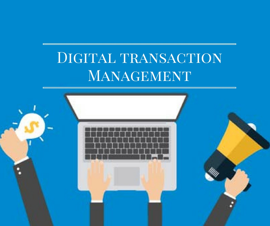 Digital Transaction Management