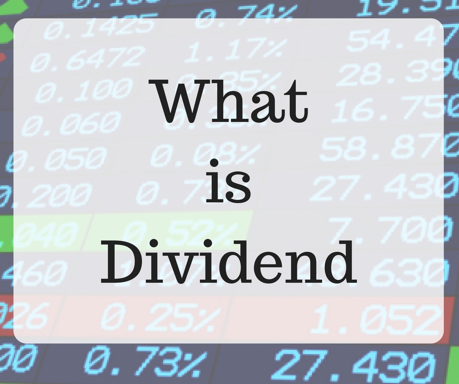 What is Dividend