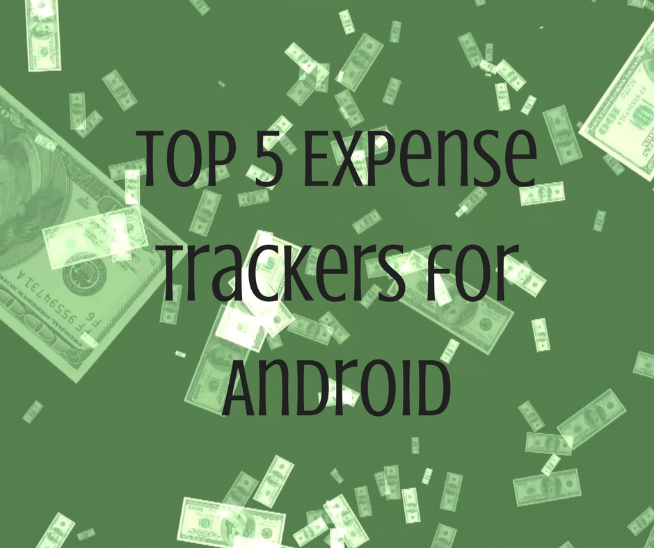 Top 5 Expense Trackers for Android