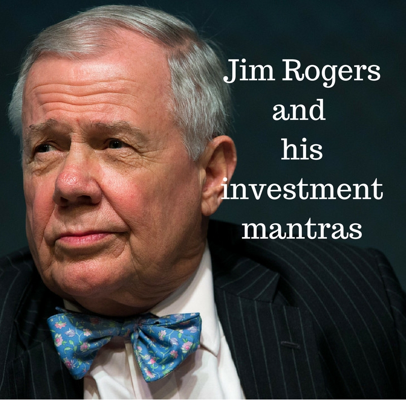 Jim Rogers and Investment Mantras