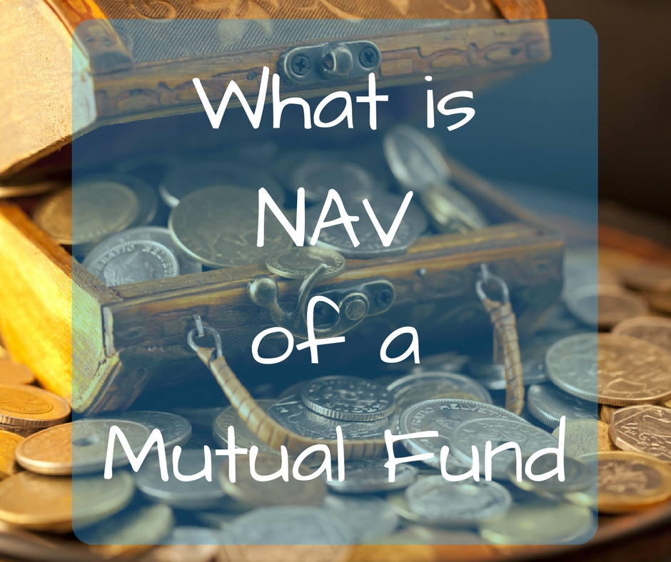 What is NAV of a Mutual Fund