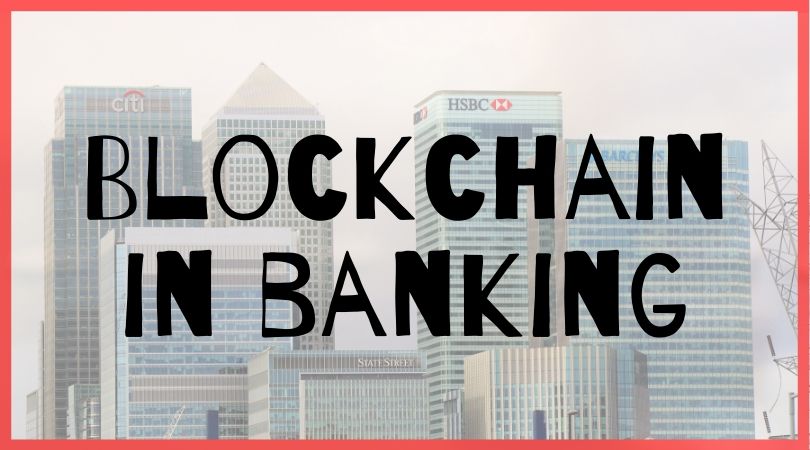 Blockchain in banking