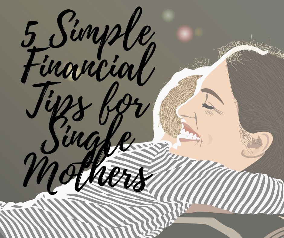 Financial Tips for Single Mothers