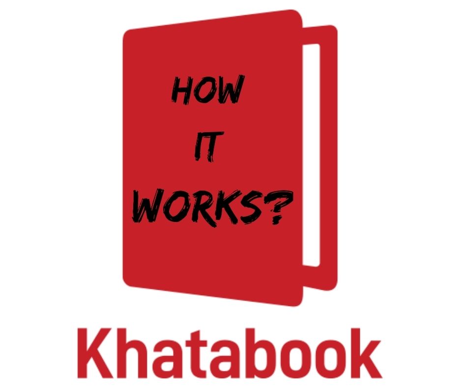 KhataBook: How It Works?