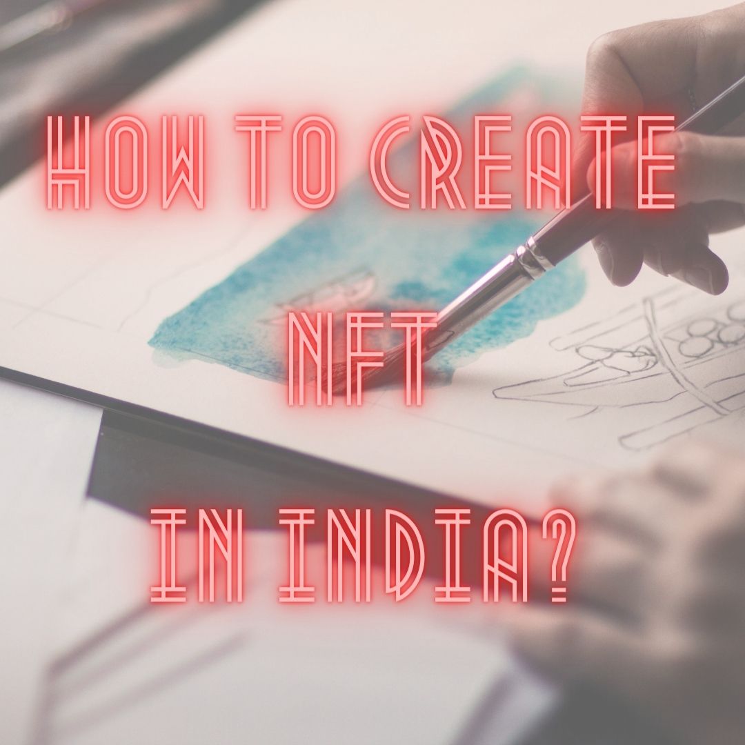 How to create NFT in India