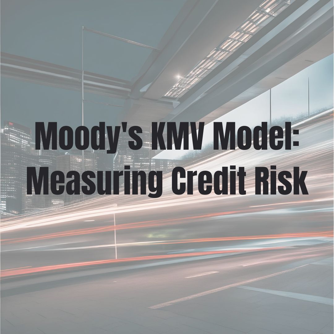 Moody's KMV Model Measuring Credit Risk